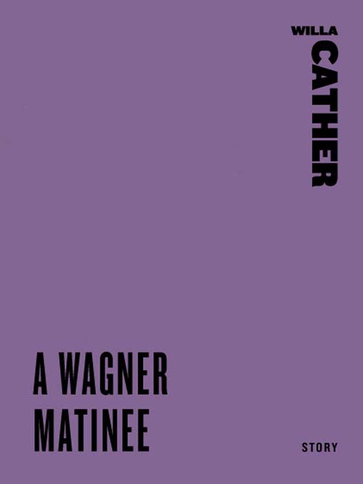 Cover image for A Wagner Matinee